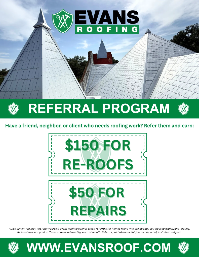 Evans Roofing Referral Program - Earn $150 for re-roofs and $50 for repairs